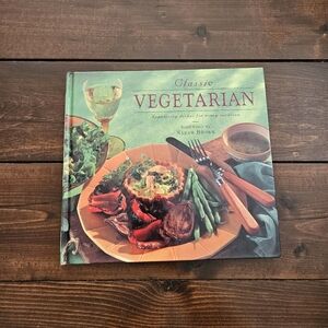 Vintage 1996 Classic Vegetarian: Appetizing Dishes For Every Occasion Hardcover